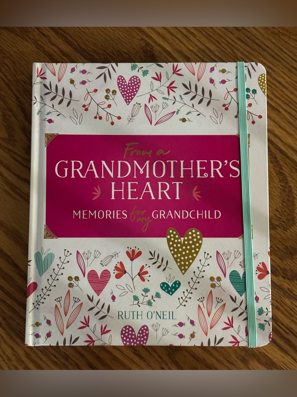 From a Grandmother's Heart Memories for My Grandchild - Guided Memory Journal